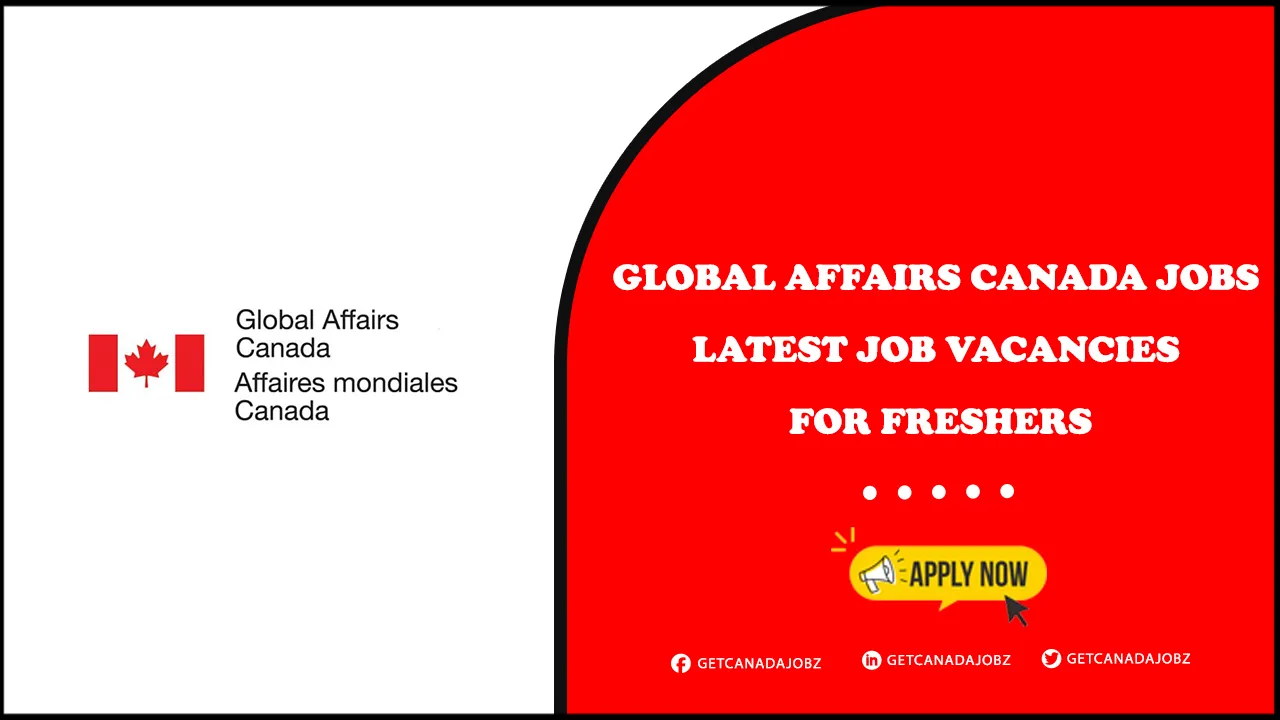 Global Affairs Canada Jobs
